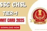 SSC CHSL Released Admit Card 2025 – Check Exam City, Shift Timing and Centre Details